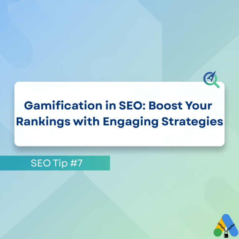 SEO Tip #7 – Gamification in SEO: Boost Your Rankings with Engaging Strategies