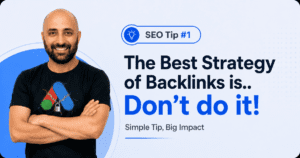SEO Tip #1 - The Best Strategy of Backlinks is.. Don’t do it!