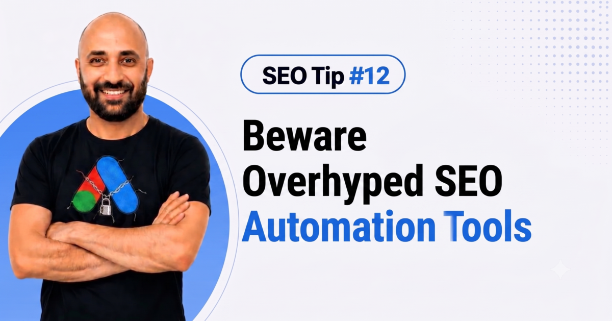 Beware Overhyped SEO Automation Tools