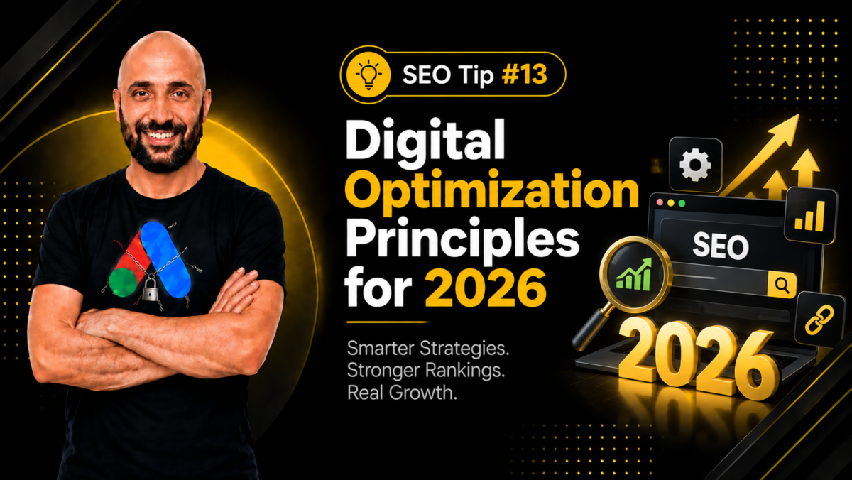 SEO Tip #13 – Digital Optimization Principles for 2026